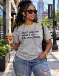 Don’t Ask Tee
