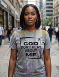 GOD Don’t Play Tee